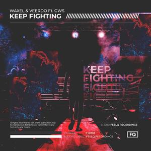 Keep Fighting (feat. GWS)