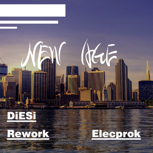 New Age（DiESi Rework）
