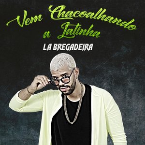 Vem Chacoalhando a Latinha