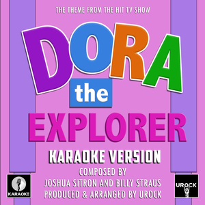 Dora The Explorer Theme (From "Dora The Explorer") (Karaoke Version)