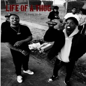 Life of a Thug (feat. Young Slo-Be)