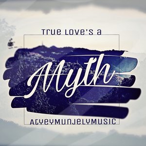 True Love's a Myth