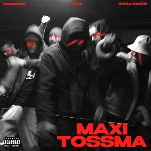 Maxi Tossma (feat. Richi & Sholo Senseï)