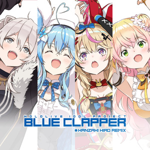 BLUE CLAPPER (Kanzaki Hiro Extended Remix)