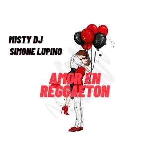 Amor En Reggaeton (feat. misty dj)