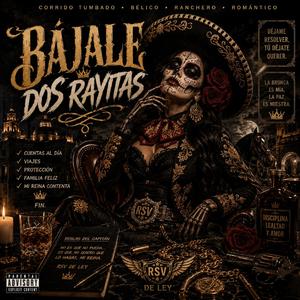 Bajale dos rayitas