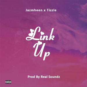 Link Up (feat. Tomtizzle)