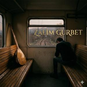 Zalim Gurbet