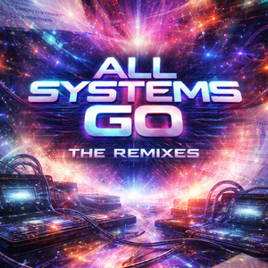 All Systems Go - Perfect Chaos (Deep Feeling Edit)