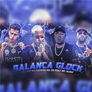 Balança Glock (feat. Mc Jajau)