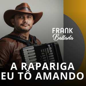 A Rapariga Eu Tô Amando