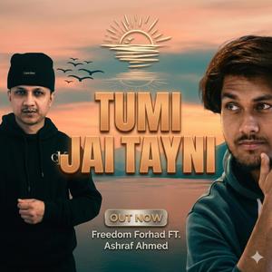 Tumi Jaitayni (feat. Ashraf Ahmed)