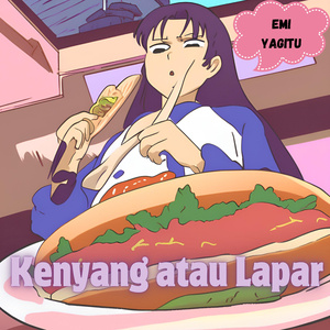 Kenyang atau Lapar