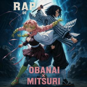 Obanai y Mitsuri Rap