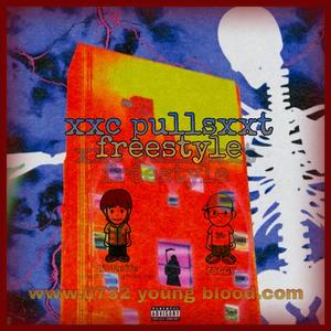 XXC PULL SHIT FREESTYLE