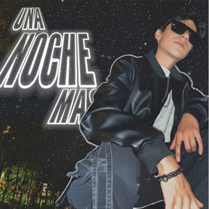 UNA NOCHE MAS