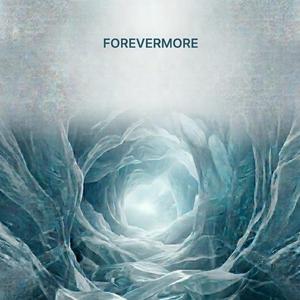 FOREVERMORE