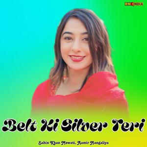 Belt Ki Silvar Meri