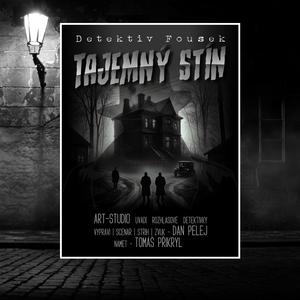 Tajemný stín - část I.