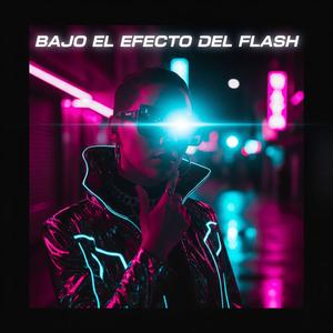Bajo el Efecto del Flash