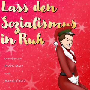 Lass den Sozialismus in Ruh