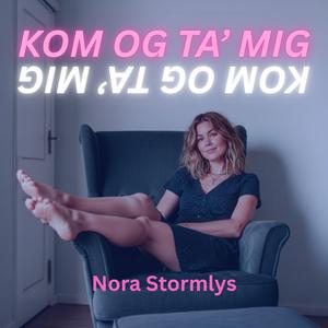 Kom Og Ta' Mig