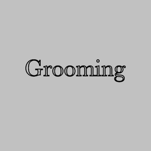 Grooming