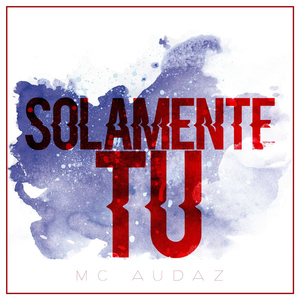 Solamente Tu