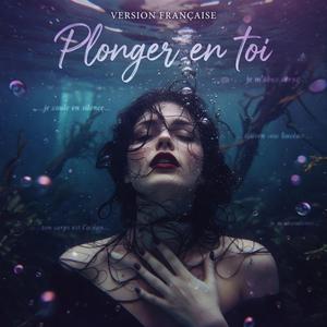 Plonger en toi (Version Française) Sad Love Song _ Heart Touching French Music