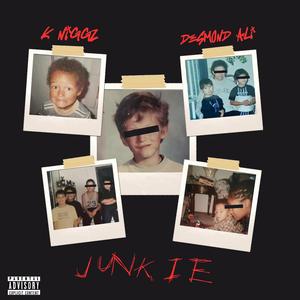 JUNKIE (feat. Desmond Ali)