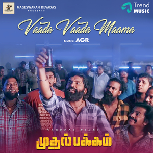 Vaada Vaada Maama (From "Mutalpakkam")