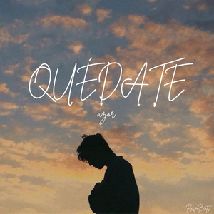 Quédate