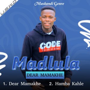 Dear Mamakhe