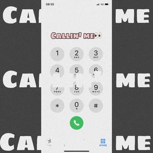 callin’ me(打给我) prod. by CHXX