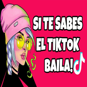 Baila si te sabes el TikTok