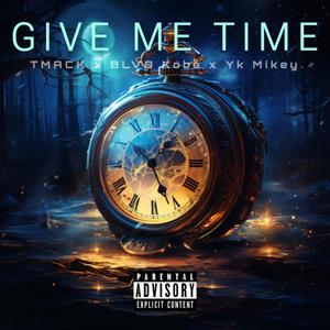 Give Me Time