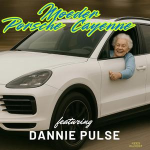 Moeder Porsche Cayenne (feat. Dannie Pulse)