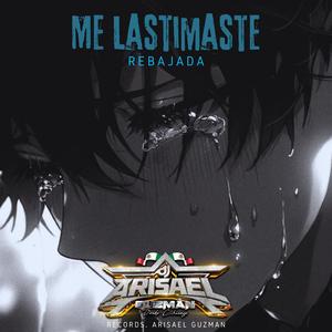Me Lastimaste (Rebajada) (Electro Cumbia)