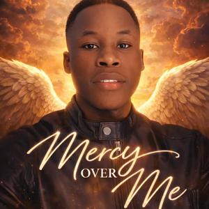 Mercy Over Me