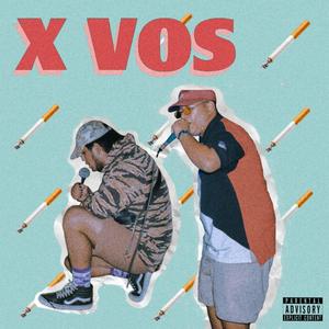 X Vos (feat. Drovekidd)