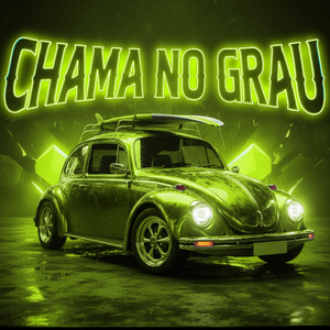 CHAMA NO GRAU
