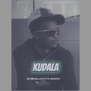 Kudala (feat. Mthist)