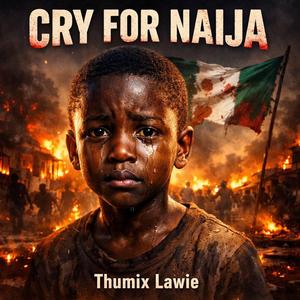 CRY FOR NAIJA