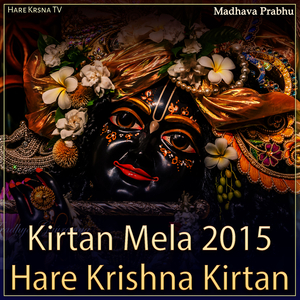 Kirtan Mela 2015 Hare Krishna Kirtan