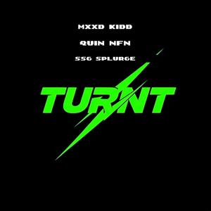 Turnt (feat. Quin Nfn & SSG Splurge)