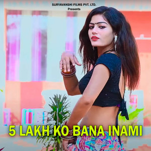 5 Lakh Ko Bana Inami (DJ Remix)