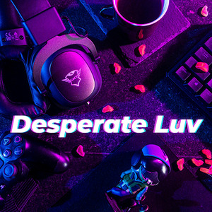Desperate Luv