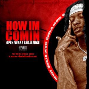 How Im Comin Open Verse Challenge