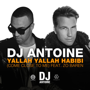 Yallah Yallah Habibi (Come Close to Me) [Ahzee Extended Remix]