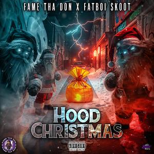 Hood Christmas (feat. Fatboi Skoot)